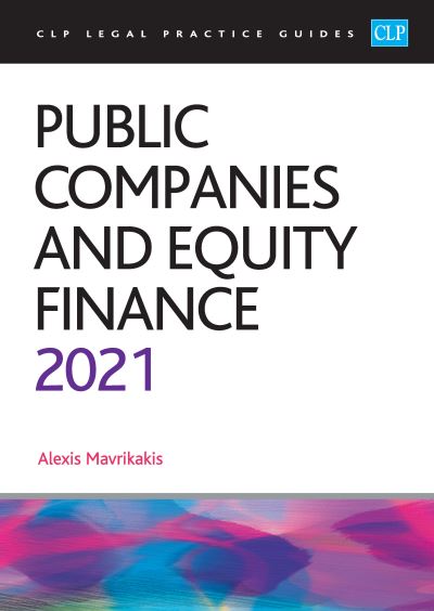 Cover for Mavrikakis · Public Companies and Equity Finance 2021: (CLP Legal Practice Course Guides) (Paperback Book) (2021)