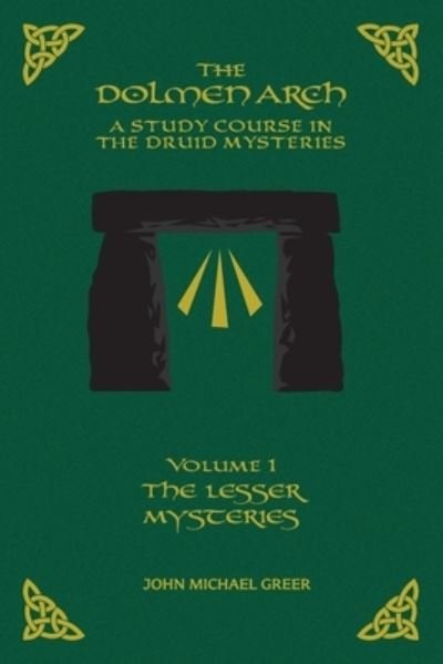 Cover for Arcane Wisdom · THE DOLMEN ARCH A Study Course in the Druid Mysteries volume 1 The Lesser Mysteries (Pocketbok) (2022)