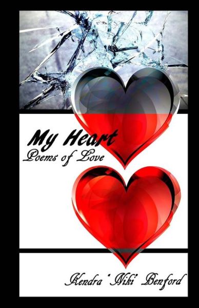 My Heart - Iris M Williams - Livros - Butterfly Typeface - 9781942022916 - 13 de abril de 2017