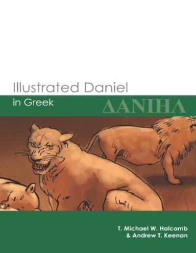 Cover for Andrew T Keenan · Illustrated Daniel in Greek (Paperback Bog) (2019)