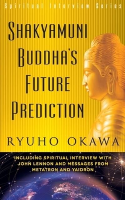 Cover for Ryuho Okawa · Shakyamuni Buddha's Future Prediction (Pocketbok) (2020)