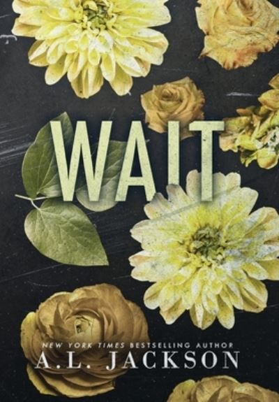 Cover for A. L. Jackson · Wait (Buch) (2022)