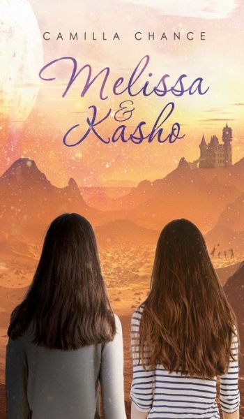 Cover for Camilla Chance · Melissa and Kasho (Hardcover Book) (2018)