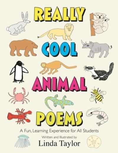 Really Cool Animal Poems - Linda Taylor - Książki - Touch Point Productions & Publishing - 9781947829916 - 4 października 2021