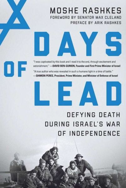 Cover for Moshe Rashkes · Days of Lead: Defying Death During Israel's War of Independence (Paperback Book) (2021)