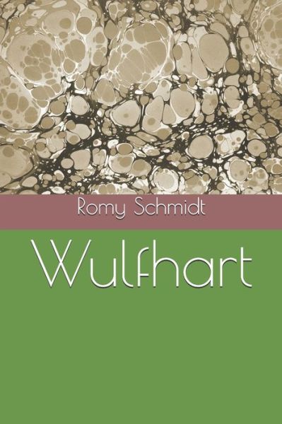 Cover for Romy Schmidt · Wulfhart (Paperback Book) (2017)