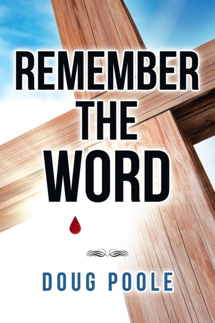 Cover for Doug Poole · Remember the Word (Paperback Book) (2020)