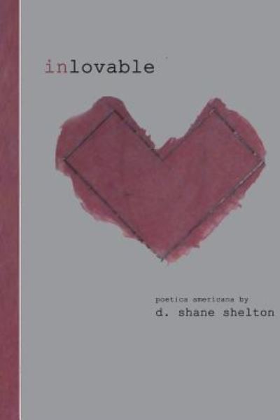 Cover for D Shane Shelton · Inlovable (Paperback Book) (2018)