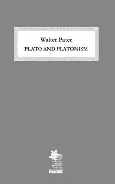 Cover for Walter Pater · Plato and Platonism (Paperback Book) (2018)