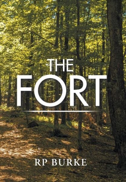 Cover for Rp Burke · The Fort (Hardcover Book) (2018)