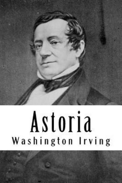 Cover for Washington Irving · Astoria (Paperback Bog) (2018)