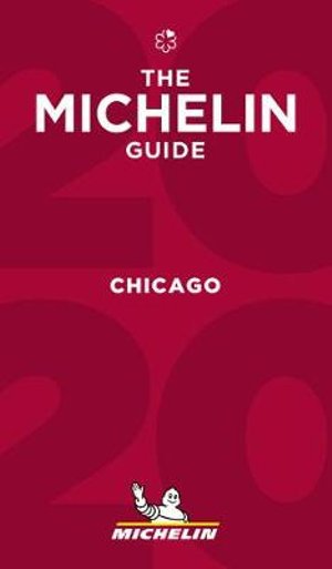 Cover for Michelin · Michelin Restaurants: Michelin Restaurants Chicago 2020 (Sewn Spine Book) (2019)