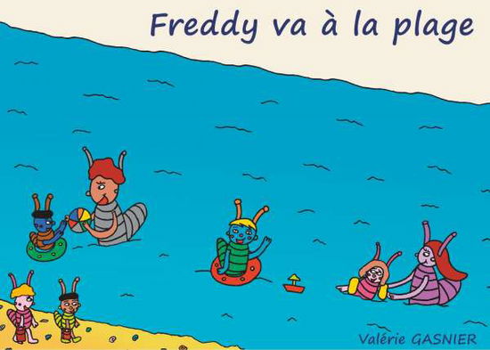 Cover for Gasnier · Freddy va à la plage (Book)