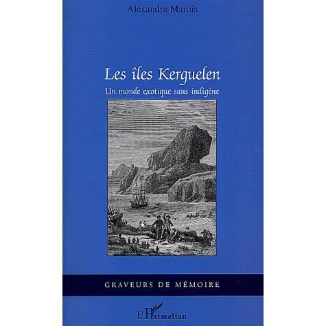Cover for Alexandra Marois · Les îles Kerguelen (Paperback Book) (2020)