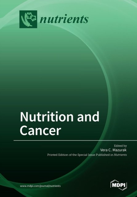 Cover for Vera C Mazurak · Nutrition and Cancer (Pocketbok) (2018)