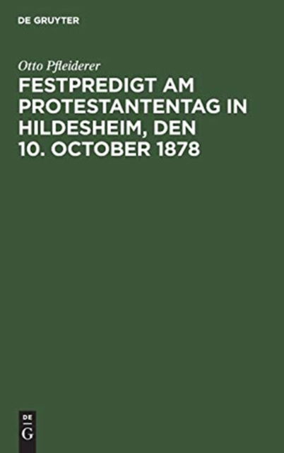 Cover for Otto Pfleiderer · Festpredigt am Protestantentag in Hildesheim, den 10. October 1878 (Hardcover Book) (1901)