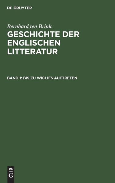 Cover for Bernhard ten Brink · Geschichte der Englischen Litteratur, Bd. 1 (Book) (1901)