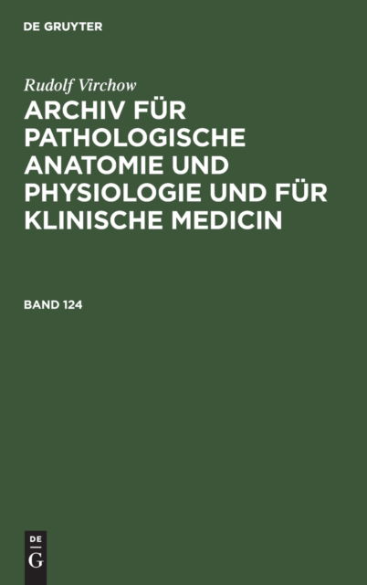 Rudolf Virchow - Rudolf Virchow - Książki - De Gruyter - 9783112368916 - 13 grudnia 1901