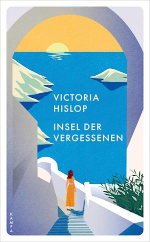 Cover for Victoria Hislop · Insel der Vergessenen (Bok) (2024)