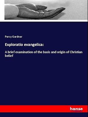 Cover for Gardner · Exploratio evangelica: (Buch)