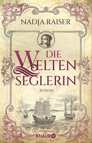 Cover for Nadja Raiser · Die Weltenseglerin (Book) (2023)