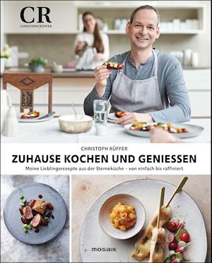 Cover for Christoph Rüffer · Zuhause kochen und genießen (Hardcover Book) (2021)