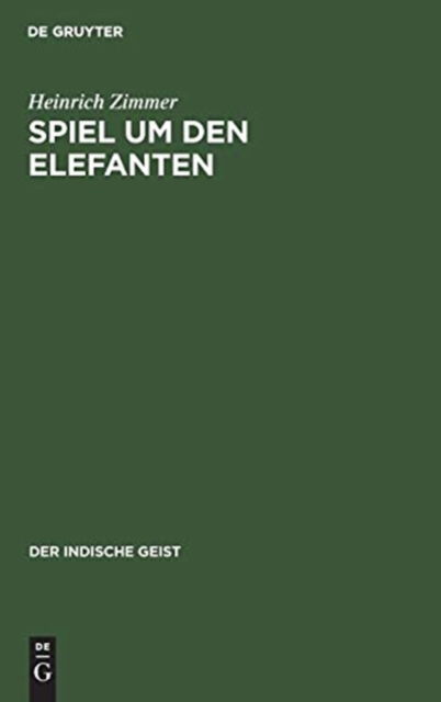 Cover for Heinrich Zimmer · Spiel Um Den Elefanten (Book) (1929)