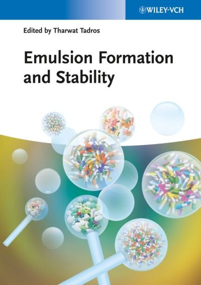 Cover for TF Tadros · Emulsion Formation and Stability - Topics in Colloid and Interface Science (Hardcover Book) (2013)