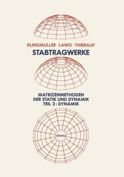 Cover for Oswald Klingmuller · Stabtragwerke, Matrizenmethoden Der Statik Und Dynamik (Paperback Book) [1983 edition] (1983)