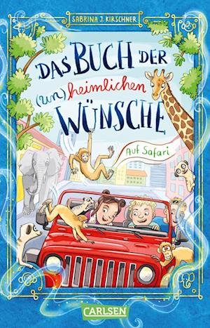 Sabrina J. Kirschner · Das Buch der (un)heimlichen Wünsche 1: Auf Safari (Book) (2024)