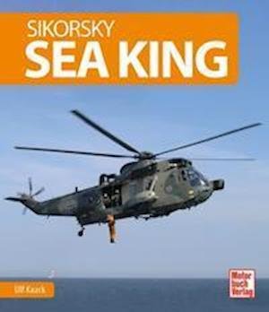 Cover for Ulf Kaack · Sikorsky Sea King (Hardcover Book) (2021)