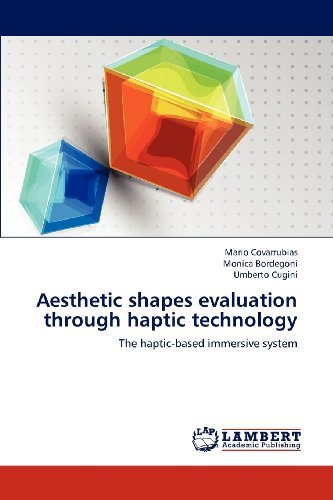 Cover for Umberto Cugini · Aesthetic Shapes Evaluation Through Haptic Technology: the Haptic-based Immersive System (Taschenbuch) (2012)