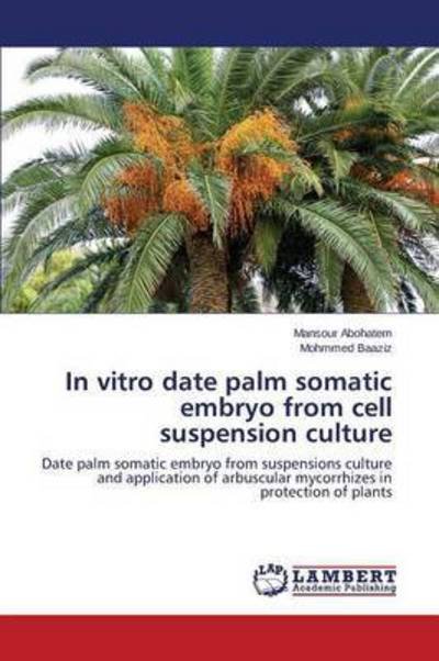 Cover for Abohatem · In vitro date palm somatic emb (Book) (2015)
