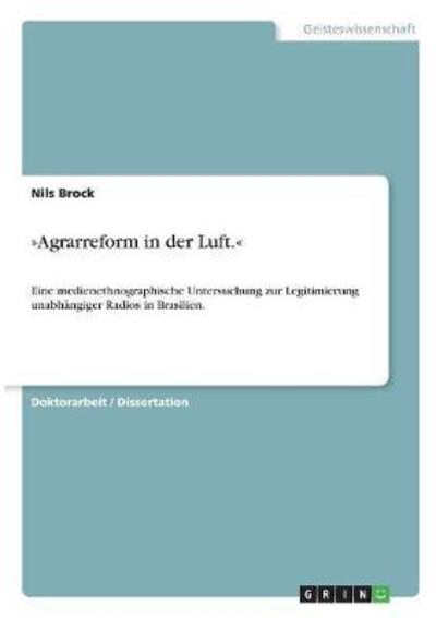 »Agrarreform in der Luft.« - Brock - Books -  - 9783668395916 - 