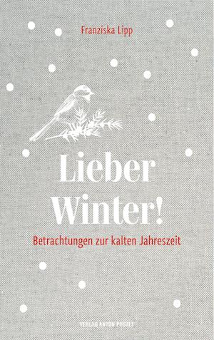 Cover for Franziska Lipp · Lieber Winter! (Book) (2023)