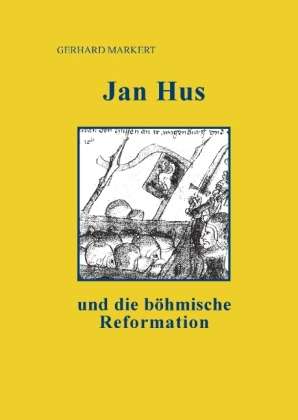 Cover for Markert · Jan Hus und die böhmische Refor (Book)