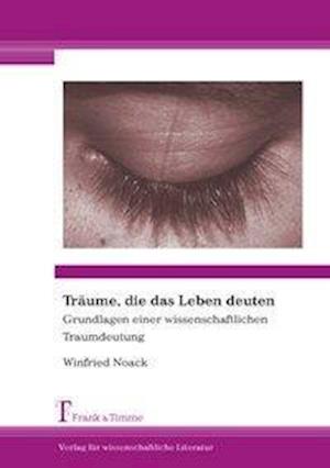 Cover for Noack · Träume, die das Leben deuten (Book)