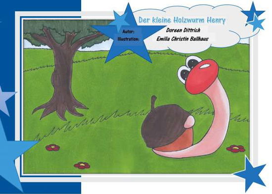 Cover for Dittrich · Der kleine Holzwurm Henry (Book)