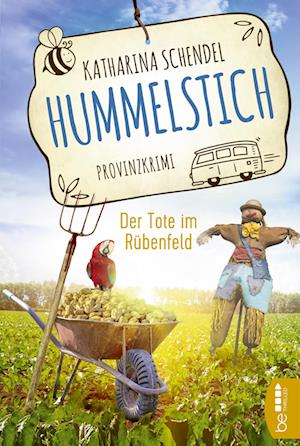 Cover for Katharina Schendel · Hummelstich - Der Tote im Rübenfeld (Paperback Book) (2022)