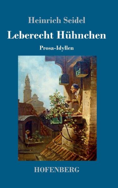 Cover for Seidel · Leberecht Hühnchen (Book) (2017)