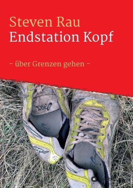 Cover for Rau · Endstation Kopf (Buch) (2018)