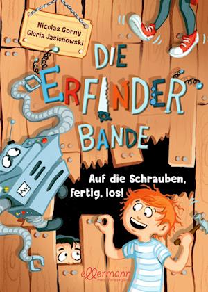 Die Erfinder-Bande 1. Auf die Schrauben, fertig, los! - Nicolas Gorny - Książki - Dressler - 9783751400916 - 14 lipca 2023