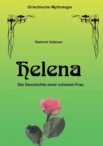 Cover for Dietrich Volkmer · Helena: Die Geschichte einer schoenen Frau (Paperback Book) (2020)