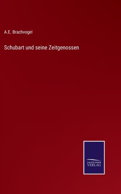 Cover for A E Brachvogel · Schubart und seine Zeitgenossen (Inbunden Bok) (2022)