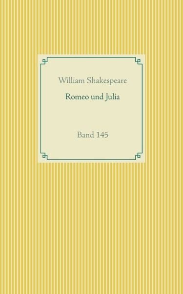 Cover for William Shakespeare · Romeo und Julia: Band 145 (Paperback Book) (2020)