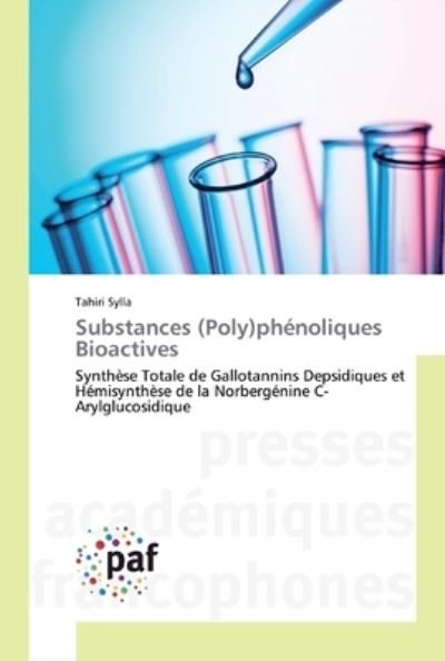 Substances (Poly)phénoliques Bioa - Sylla - Books -  - 9783838141916 - June 28, 2019