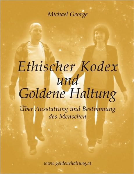 Cover for George Michael · Ethischer Kodex Und Goldene Haltung (Paperback Bog) [German edition] (2010)