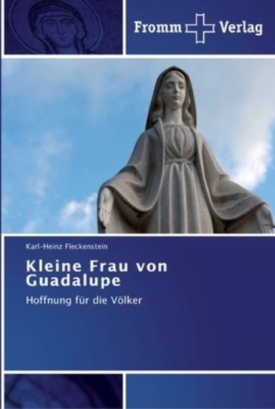 Cover for Fleckenstein · Kleine Frau von Guadalupe (Book) (2012)