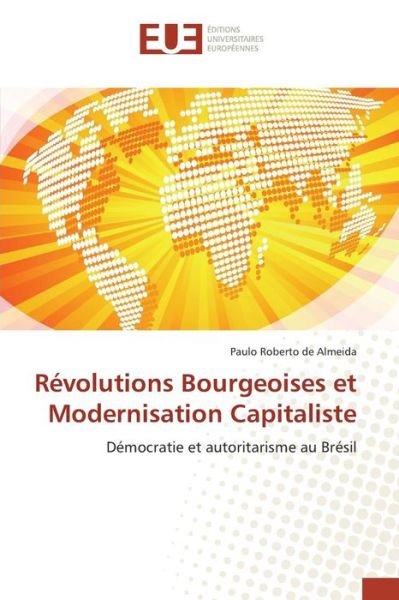 Cover for De Almeida Paulo Roberto · Revolutions Bourgeoises et Modernisation Capitaliste (Paperback Book) (2018)