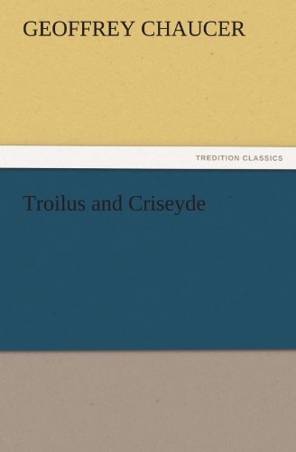 Cover for Geoffrey Chaucer · Troilus and Criseyde (Tredition Classics) (Taschenbuch) (2011)